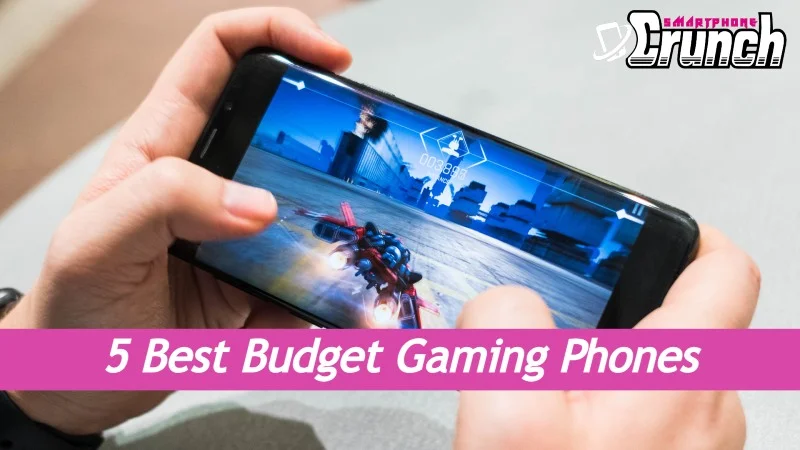 Best Budget Gaming Phones