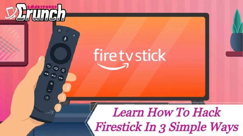 how to hack Firestick