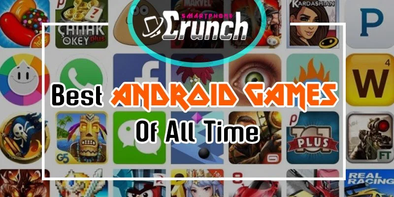 Best Android Games of all Time