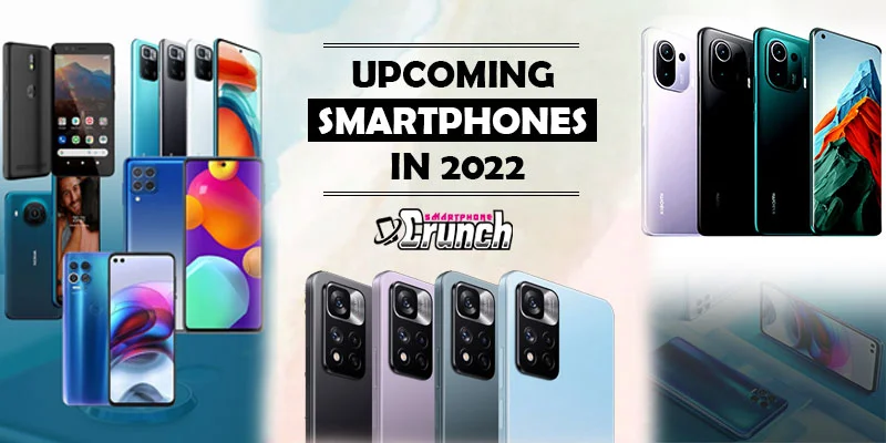 Upcoming Smartphones in 2022