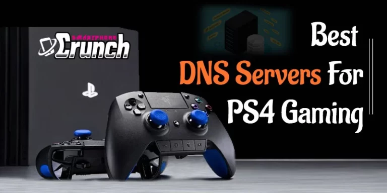 15 Best DNS For PS4 To Improve Internet Speed