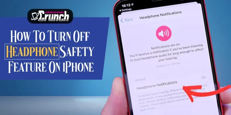 How To Turn Off Headphone Safety Feature On Your iPhone