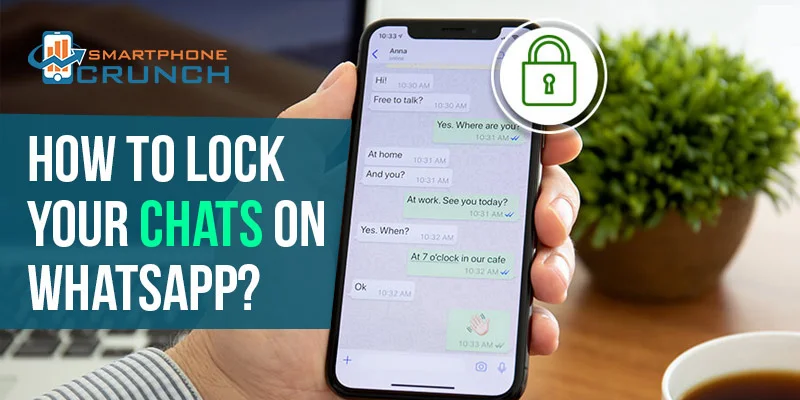 Lock your Chats on WhatsApp