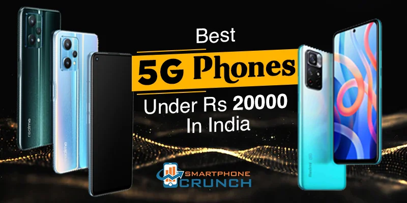 Best 5G Phones Under 20000 in India