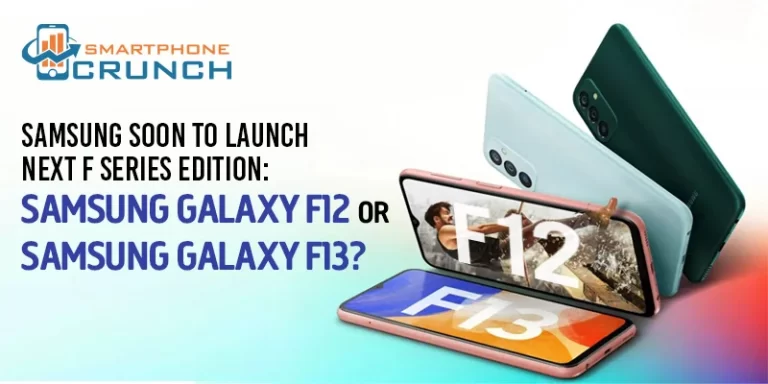 Samsung Galaxy F13 Vs. Samsung Galaxy F12: Which Is Better And Affordable?