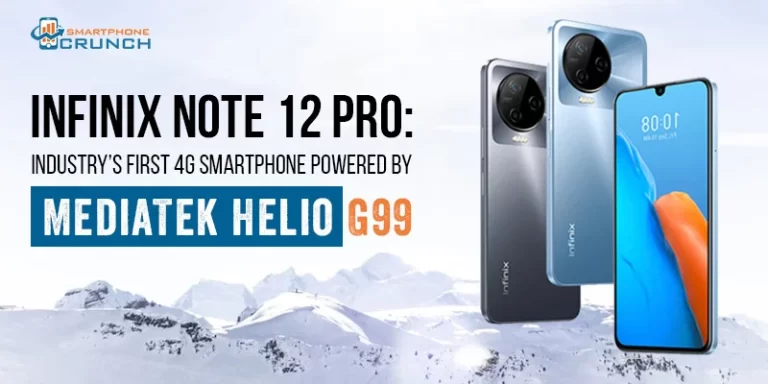 Infinix Launches New Phone Note 12 Pro With MediaTek Helio G99