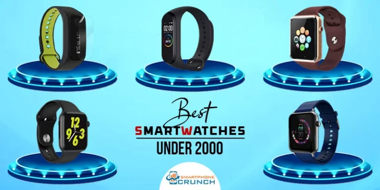 Best Smartwatches Under 2000 That Can Be The Best Gift