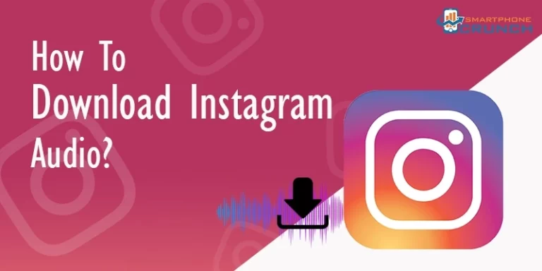 How To Instagram Audio Download Mp3 (3 Easy Methods)