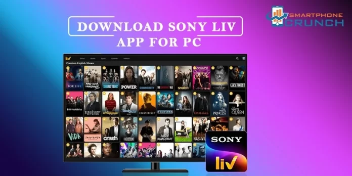 SonyLIV App Download For PC