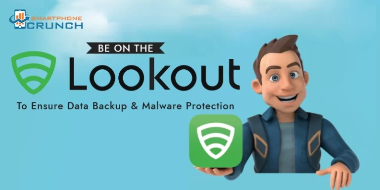 Be On The LOOKOUT For Data Backup & Malware Protection