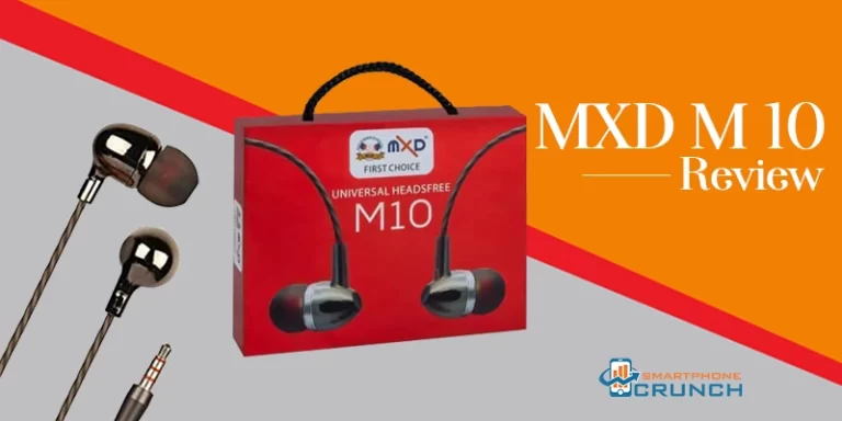 Get MXD M 10 Earphones For A Better Listening Experience