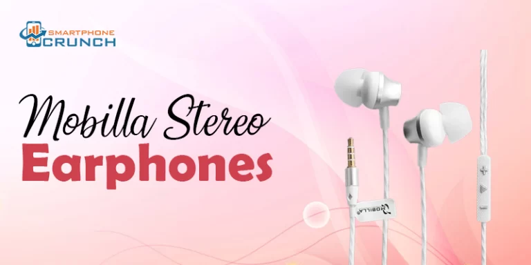 Mobilla Stereo Earphones Review: Comfortable Handsfree 