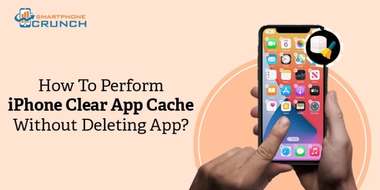 How To Perform iPhone Clear App Cache Without Deleting App?